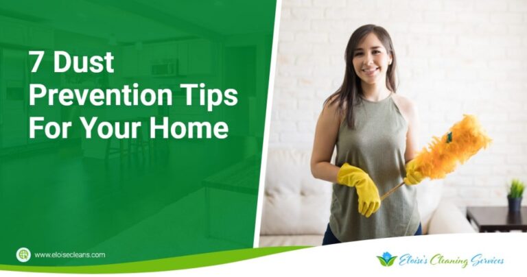 7 Dust Prevention Tips For Your Home - Eloise's Cleaning Services ...