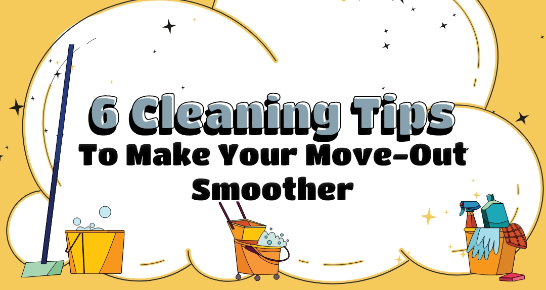 6 Cleaning Tips To Make Your Moveout Smoother Eloise's Cleaning